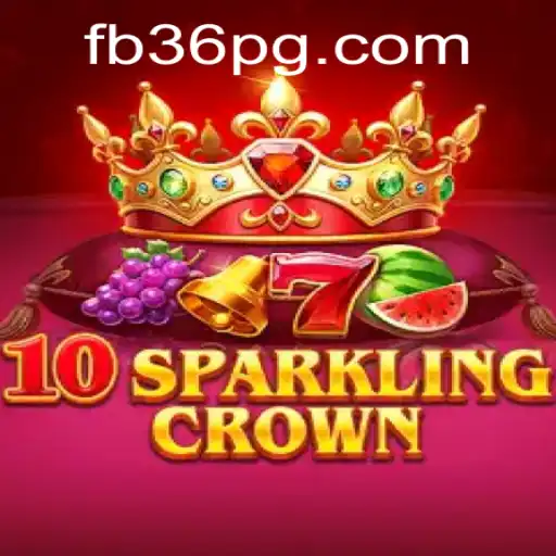 Explorando o Empolgante Mundo de 10SparklingCrown no FB36.COM